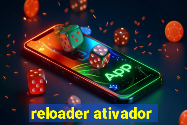 reloader ativador