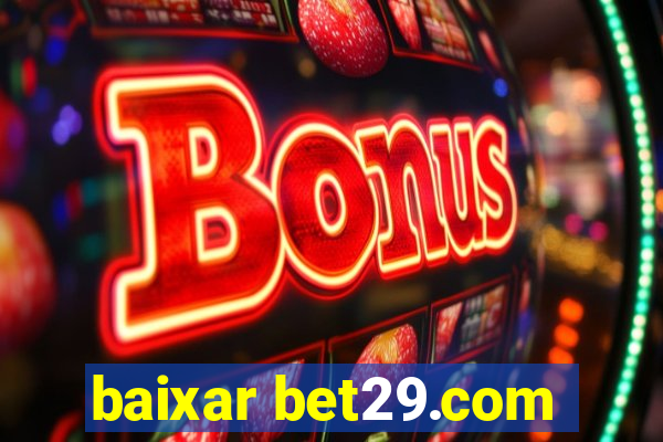 baixar bet29.com