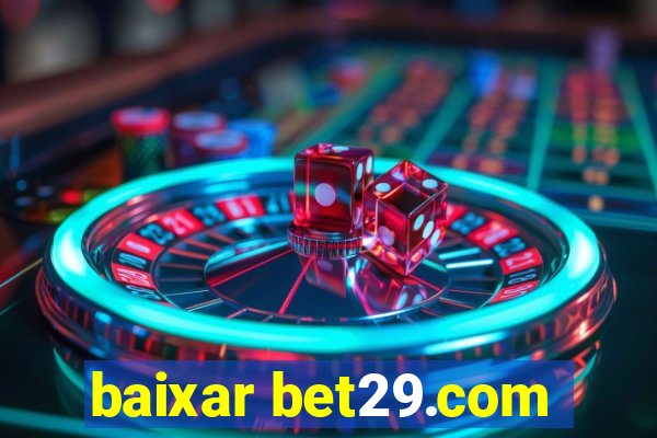 baixar bet29.com