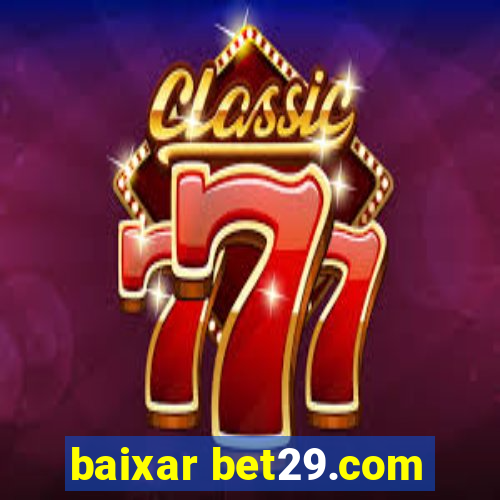 baixar bet29.com