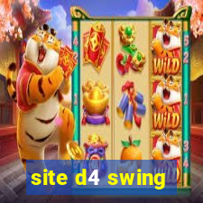 site d4 swing