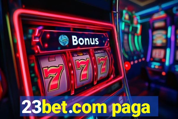 23bet.com paga