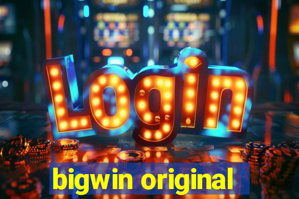 bigwin original