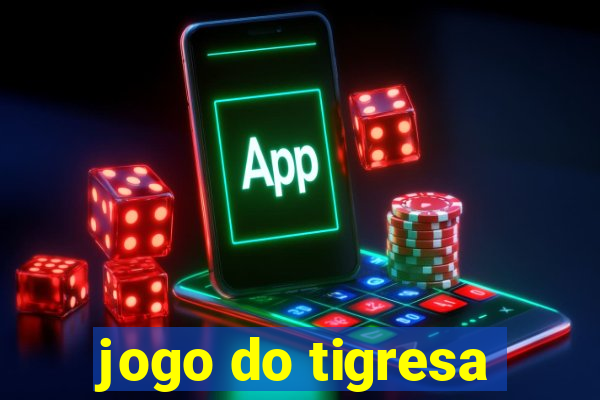 jogo do tigresa