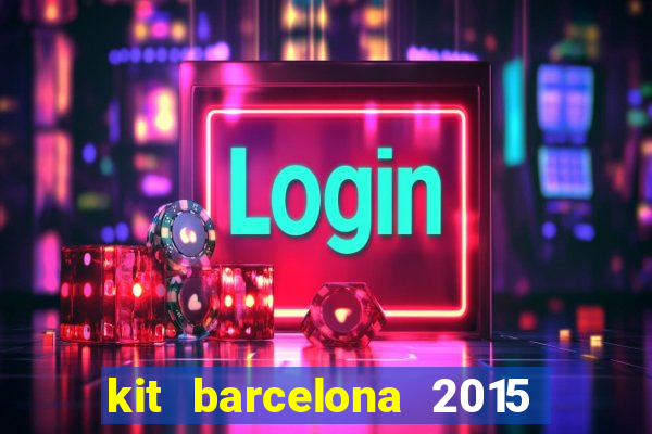 kit barcelona 2015 dls 19