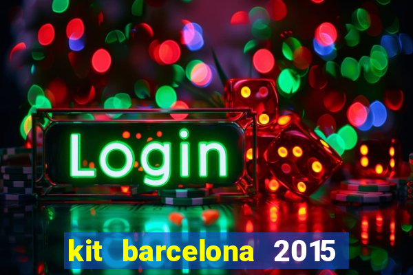 kit barcelona 2015 dls 19