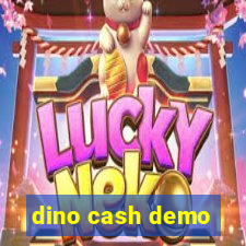 dino cash demo