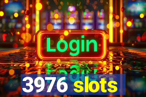 3976 slots