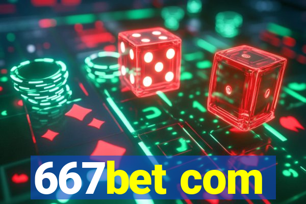 667bet com