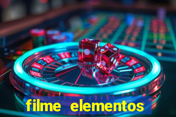 filme elementos completo dublado drive