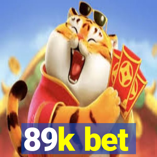 89k bet