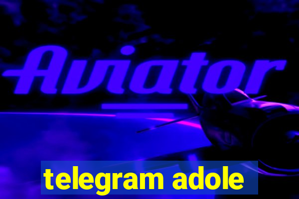 telegram adole