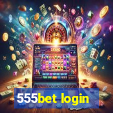 555bet login