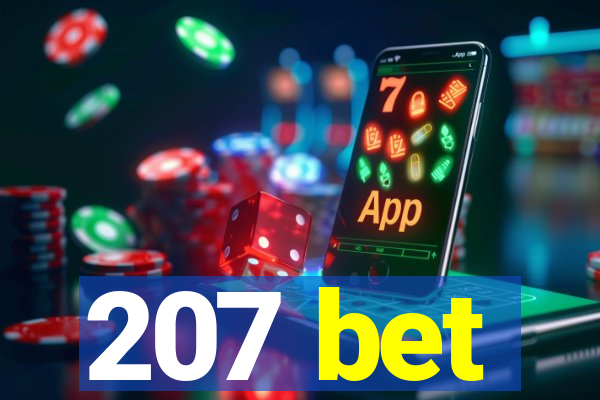 207 bet