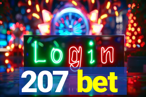 207 bet