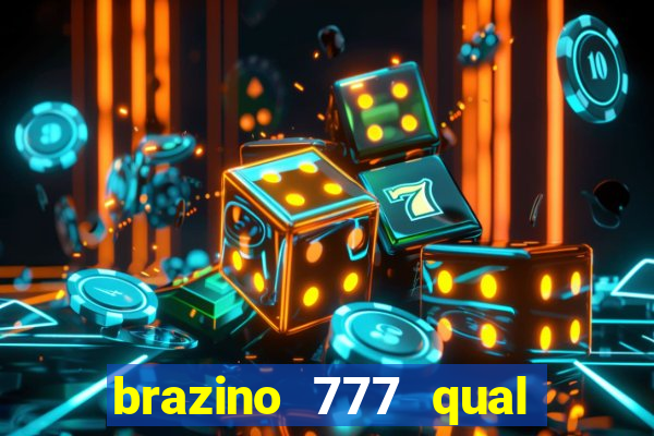 brazino 777 qual melhor jogo