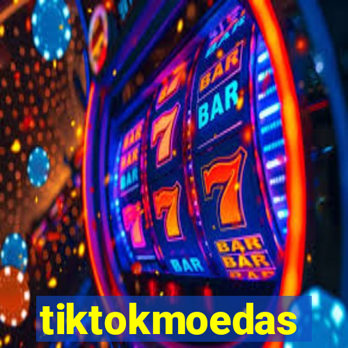 tiktokmoedas