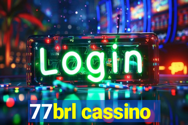 77brl cassino