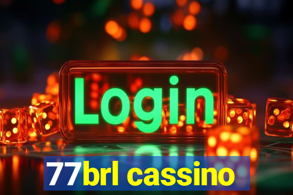 77brl cassino