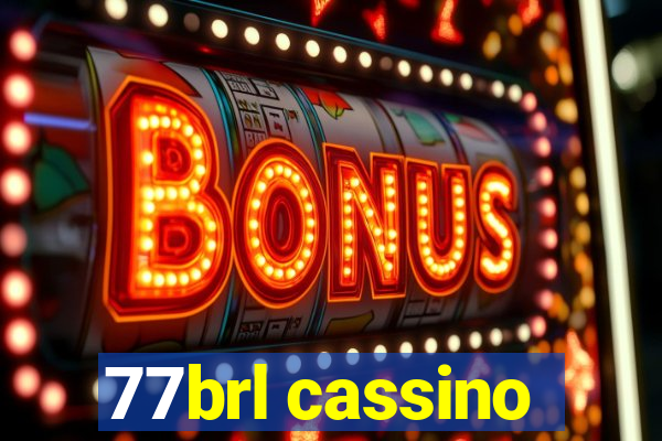 77brl cassino