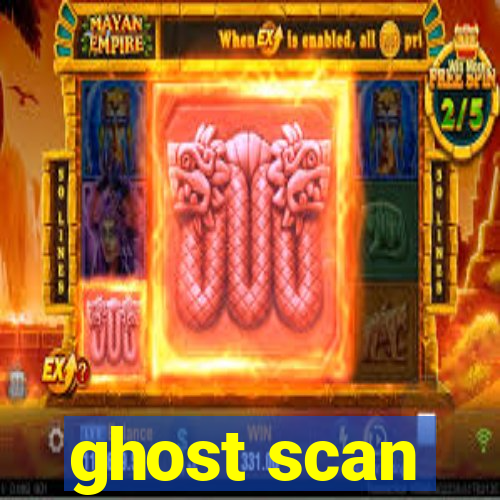 ghost scan