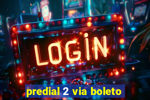 predial 2 via boleto