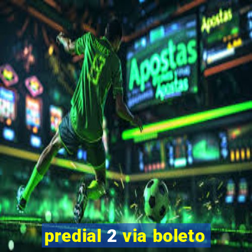 predial 2 via boleto