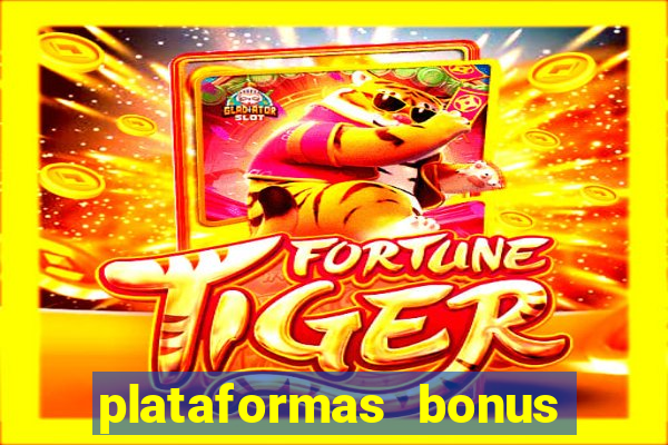 plataformas bonus no cadastro