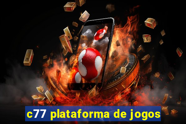 c77 plataforma de jogos