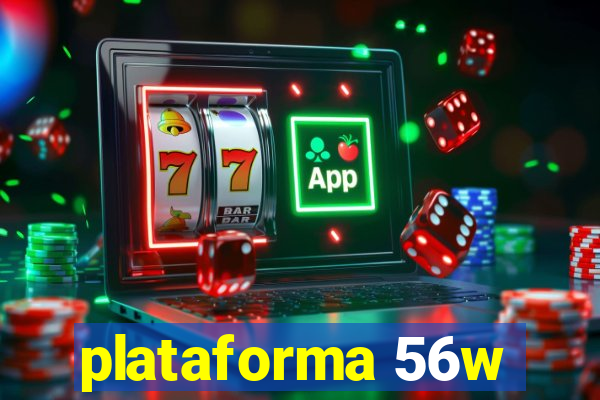 plataforma 56w