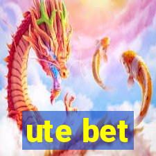 ute bet