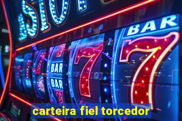 carteira fiel torcedor