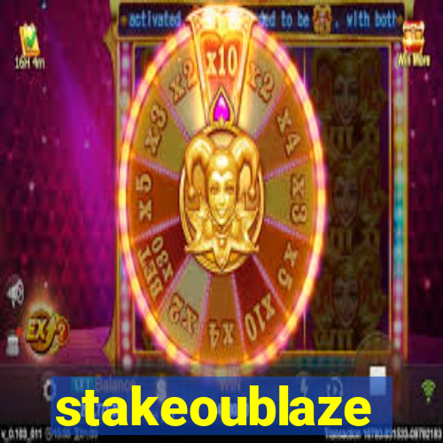 stakeoublaze