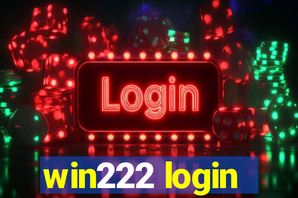 win222 login