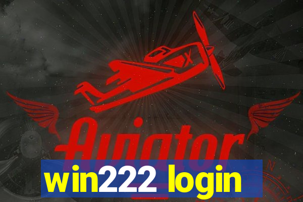 win222 login