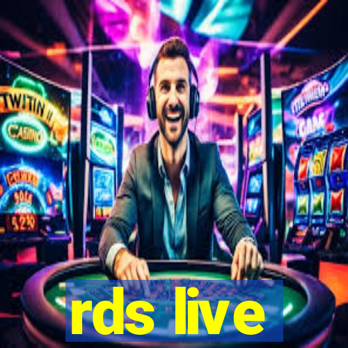 rds live