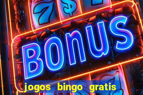 jogos bingo gratis 4 cartelas