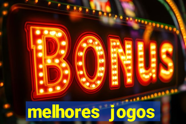 melhores jogos gratis para celular