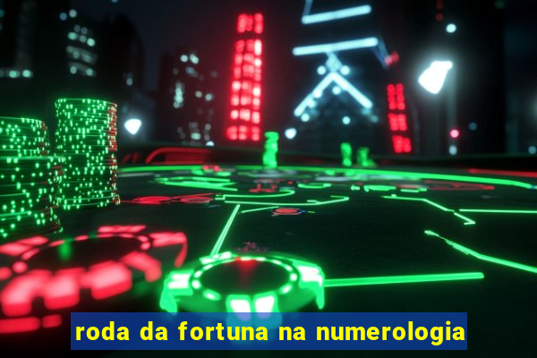 roda da fortuna na numerologia