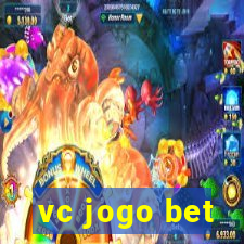 vc jogo bet