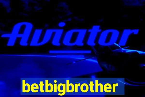 betbigbrother