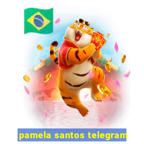 pamela santos telegram