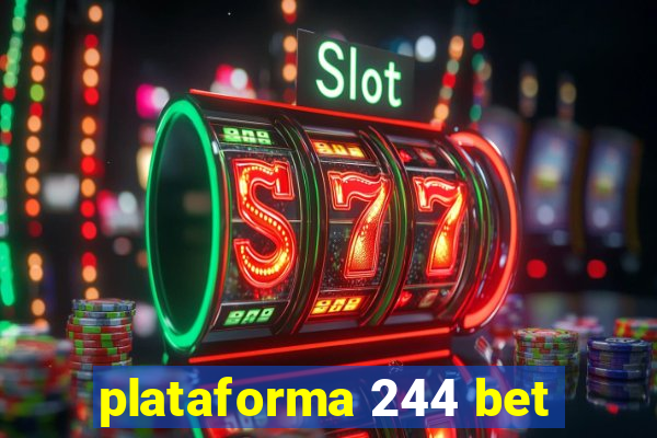 plataforma 244 bet