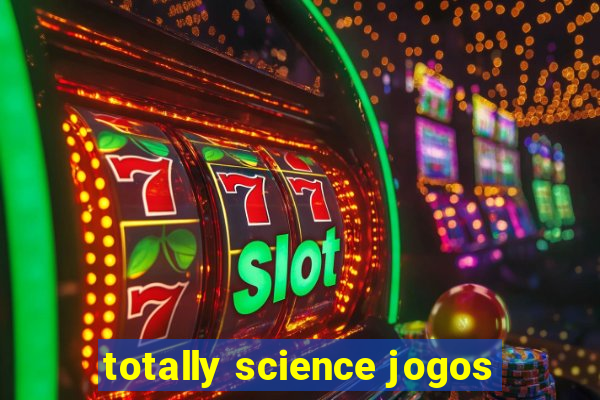 totally science jogos