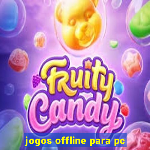 jogos offline para pc