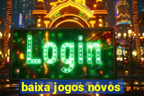 baixa jogos novos