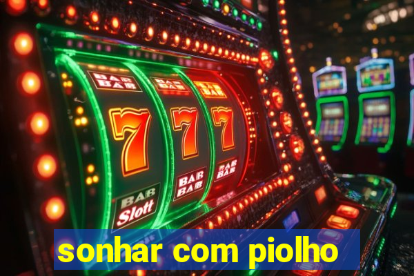 sonhar com piolho