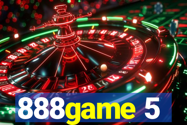 888game 5