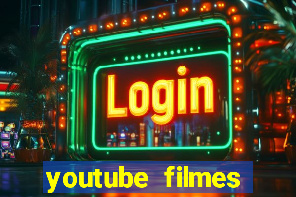 youtube filmes completos dublados gratis faroeste antigos