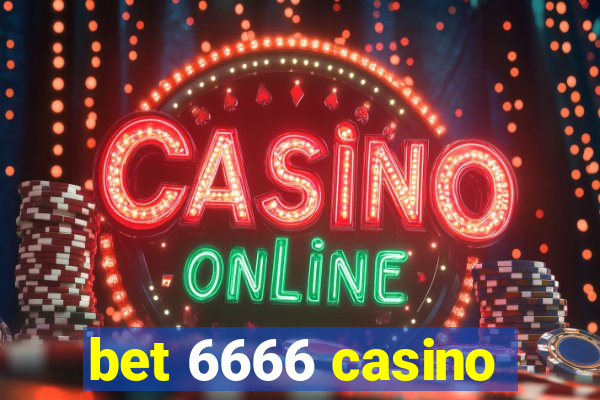 bet 6666 casino